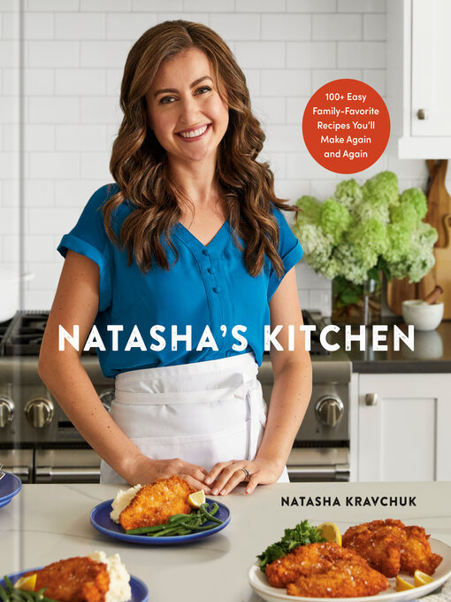 Title details for Natasha's Kitchen by Natasha Kravchuk - Available